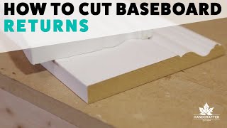 How to Cut Baseboard Returns
