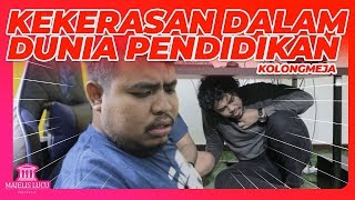 Kolong Meja - SALAH GURU ATAU SALAH MURID?