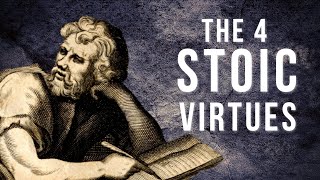 Stoic Virtues to Live By | The Four Virtues of Stoicism