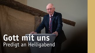 Gott mit uns | Predigt an Heiligabend | Martin Schmitt