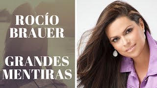 Rocío Brauer - Grandes mentiras | Reflexión #27