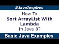 How To Sort ArrayList With Lambda In Java 8? | Java Inspires
