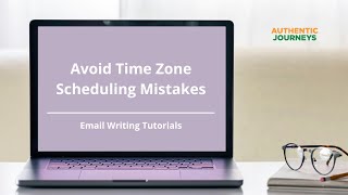 Avoid Time Zone Scheduling Mistakes