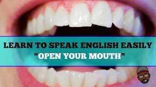 Open Your Mouth: Learn to Speak English Easily (Intro)