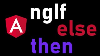 ngif else then in Angular 8