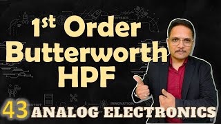 First Order Butterworth HPF using OpAmp (Basics, Circuit, Working & Frequency Response) Explained