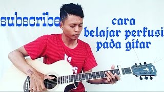 Cara belajar perkusi pada gitar ( tekhnik slap + kick drum)arsit guitara