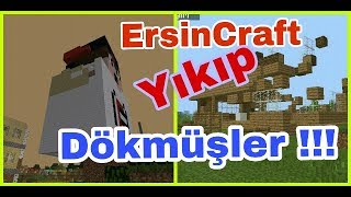 ERSİNCRAFT'A YAPILANLAR | YİNE HER YERİ YAĞMALAMIŞLAR :( (ERSİN ABİ İZLERMİSİN ?)