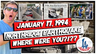 January 17, 1994: Northridge Earthquake - Where Were You?!?