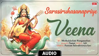 Carnatic Classical Instrumental | Veena | Sarasiruhasanapriye | By Muthulakshmi Ranganathan