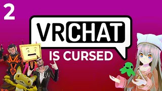 VRCHAT IS STILL CURSED