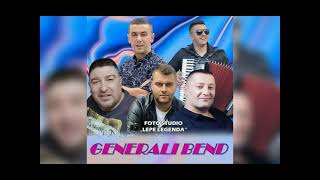 Generali bend  - Srce moje dobro nisi stalo - KOLO