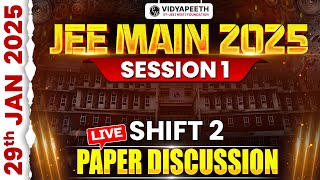 JEE Main 2025 (First Attempt) LIVE Paper Discussion \u0026 Analysis 🔥|| Shift 2 - 29th Jan 2025