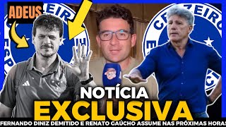 URGENTE🚨 DINIZ DEMITIDO | AGITOU O MERCADO | DETALHES | RENATO GAÚCHO SERÁ ANUNCIADO? CRUZEIRO HOJE