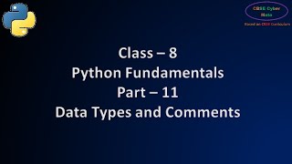 Class 8 Computer Python | Data Types in Python | Comments in Python | Class 8 Python
