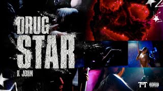 K John - Drug Star 🌟 (Official Video)