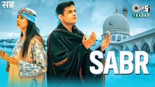 Sabr | Anamta Khan, Amaan Noor | Islamic New Song 2022 | Urdu New Song | Tips Ibadat