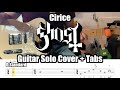 Cirice - Ghost (Guitar Solo Cover + Tabs)