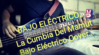 La Cumbia Del Mamut Grupo Legítimo🎷🎸🎶(COVER)Bajo Electrico Julian Guevara