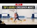 Top 5 DEADLY Basketball Crossover Moves to KILL Your Defenders!