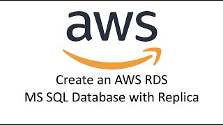 Create AWS RDS MS SQL Database with Replica
