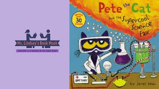 Pete the Cat and the Supercool Science Fair ~ STEM Read aloud ~ STEAM read aloud ~ science story