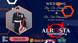 Live Cs Alrosta Wedding Tri Harjanto & Siti Maimunah // PM PRO Audio // Hanar Jaya Shooting