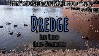 Dredge: Trawling for Nightmares (Part 03)