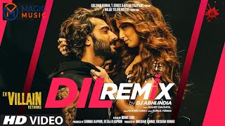 Dil Remix: DJ Abhi India |दिल रीमिक्स| Ek Villain Returns | Arjun, Disha |#Dil Remix@MagicMusic589