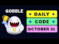 Gobbl Daily Code October 31 | Gobblup Daily Code | Dr Getrich | Gobble up Daily Code Combo Today