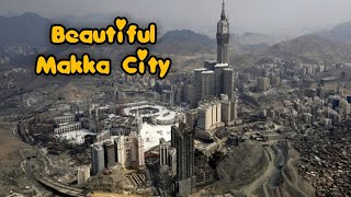 பிரமிக்கவைக்கும் மக்கா நகரம்! Makka city #makkahcity #மக்கா #makka #உம்ரா #காபத்துல்லாஹ்