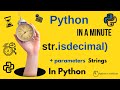 str.isdecimal() - Check if All Characters in Python Strings are Decimal