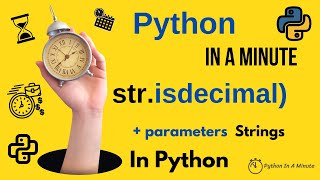 str.isdecimal() - Check if All Characters in Python Strings are Decimal