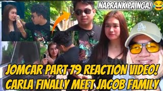 JOMCAR PART 79 KUYA JENS REACTION VIDEO! CARLA TOPULAR FINALLY MEET JOMAR JACOB MOTHER! #kalingaprab