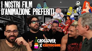 I Nostri film d’ANIMAZIONE PREFERITI | Crossover CineCult/Criticoni