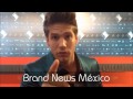 Luis Knapp envía saludos a Brand News México