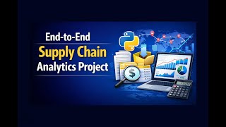 End-to-End Supply Chain Analytics Project_training