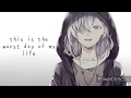 Nightcore - Worst Day Of My Life - (Alec Benjamin) (Lyrics)