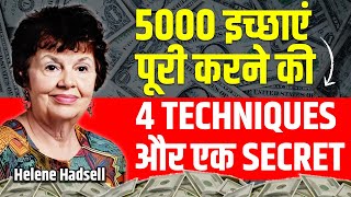 4 आसान Techniques और केवल एक Secret की मदद से हर इच्छा पूरी होगी | Helene Hadsell Law of Attraction