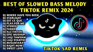 BEST🔥 OF INDO SLOWED BASS MELODY TIKTOK VIRAL REMIX 2024