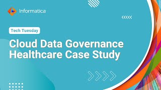 Cloud Data Governance Healthcare Case Study
