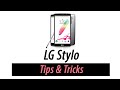 LG Stylo | Tips and Tricks