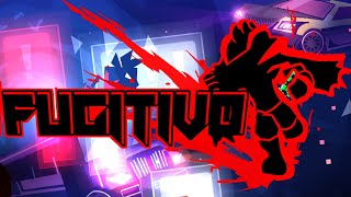 (4K) FUGITIVO by: @RobleisIUTU \u0026 @ImFernandoUwU (showcase) Geometry Dash