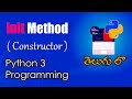 init Method (Constructor) | Python Tutorials | Python for Data Science | Telugu