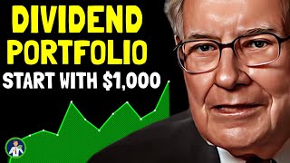 Warren Buffett: How To Start Dividend Stocks Portfolio with $1000 (4 Easy Steps)