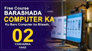 BARASHADA COMPUTERKA | CASHARKA 2AAD | Maan Graphics 2023