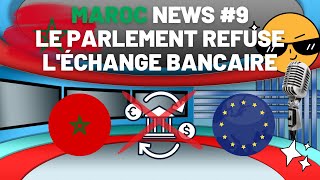 Le parlement refuse l'échange des comptes bancaires des MRE ! Maroc News #9