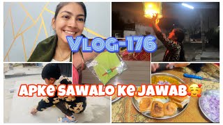 Vlog-176//apke kuch sawalo ke jawab//kb jaugi sasural//paw bhaji bnayi//kuku ki masti//🥰😍