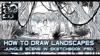 How to Draw Landscapes 001 - Jungle Scene - Using Sketchbook Pro 7