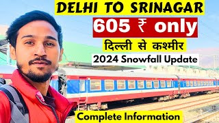 Delhi To Srinagar 2024 | Delhi To Kashmir By Train | Banihal To Srinagar Train | Udhampur To Banihal